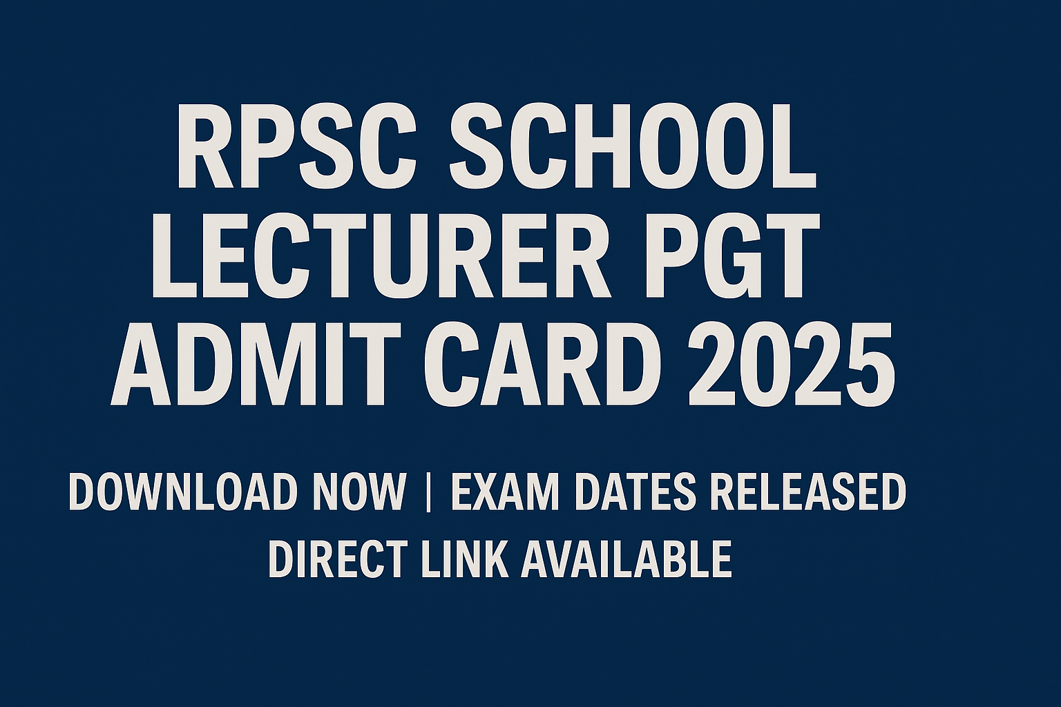 RPSC School Lecturer PGT Admit Card 2025